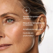 Bénéfices du Pack qui explique qu'il apaise le système nerveux, régule la température du corps, améliore le sommeil et hydrate en profondeur