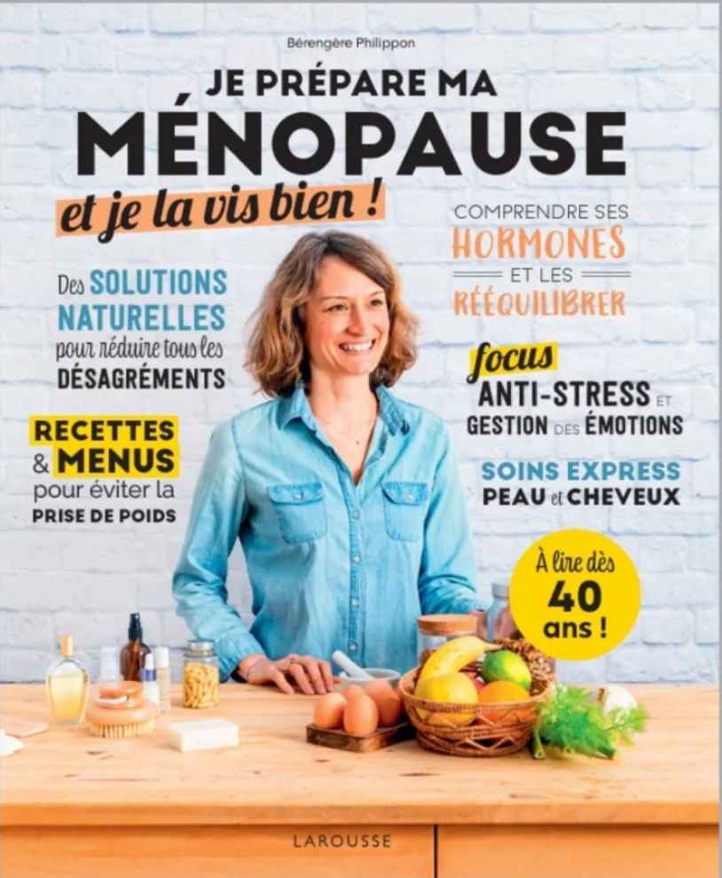 Livre de Bérengère Philippon "Je prépare ma ménopause et de la vie bien"